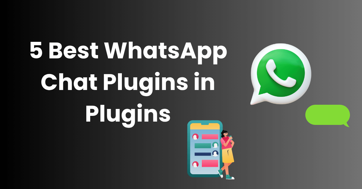 5 Best Whatsapp Plugins