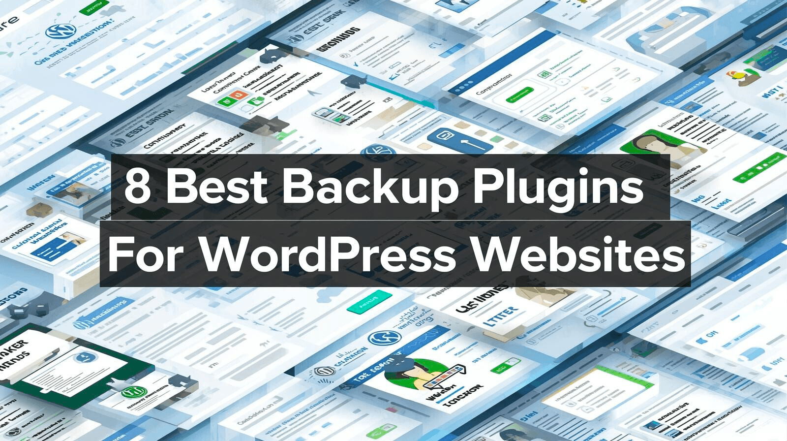 8 Best Backup Plugins for WordPress Websites