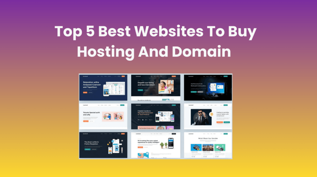 Top 5 best websites to buy hosting and domain
